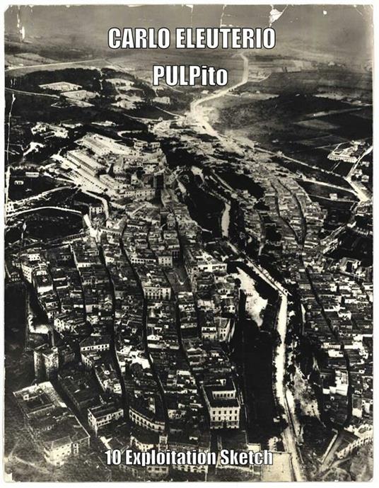 Pulpito (10 exploitation sketch) - Carlo Eleuterio - ebook