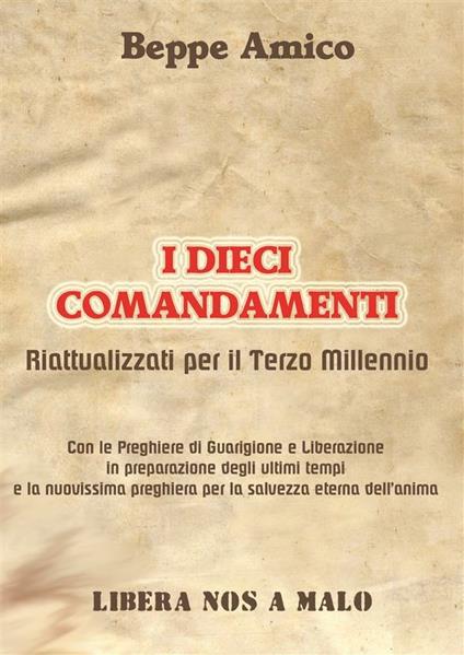 I dieci comandamenti. Riattualizzati per il terzo millennio - Beppe Amico - ebook