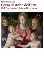 Corso di storia dell'arte. Dal Duecento al primo Ottocento