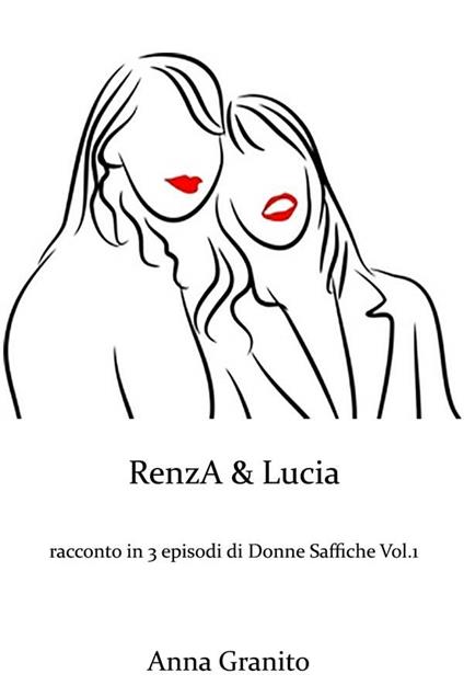 Renza & Lucia - Anna Granito - ebook