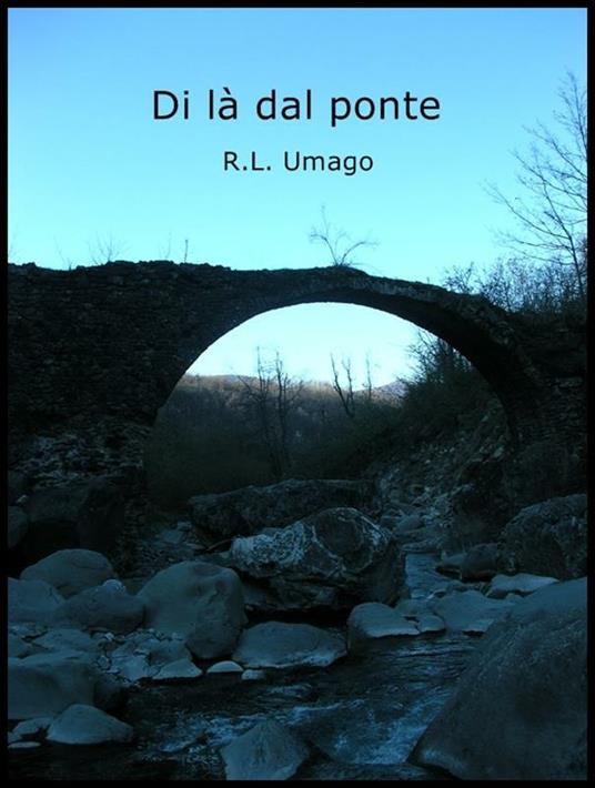 Di là dal ponte - R. L. Umago - ebook