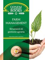 Farm management: strumenti di gestione agraria. Confai academy books. Vol. 3