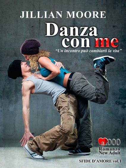 Danza con me. Sfide d'amore. Vol. 1 - Jillian Moore - ebook