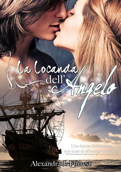 La locanda dell'angelo - Alexandra J. Forrest - ebook