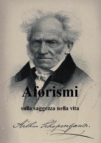 Aforismi sulla saggezza nella vita - Arthur Schopenhauer - ebook