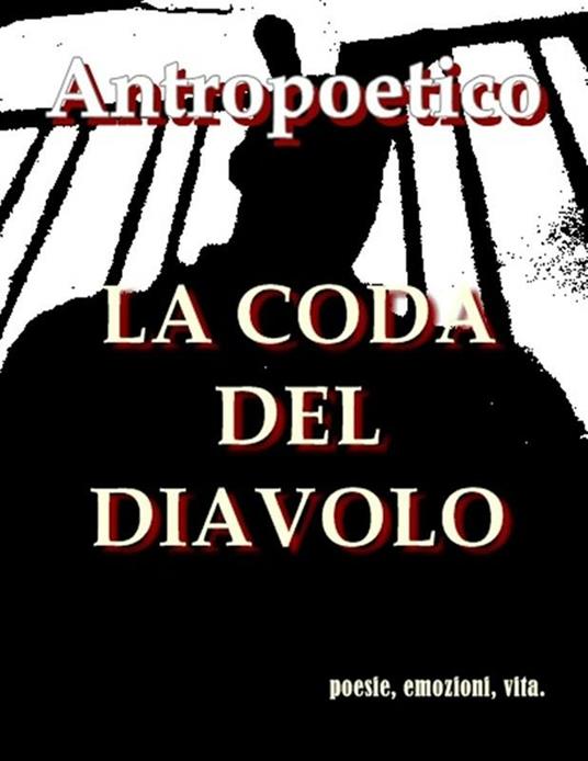 La coda del diavolo - Antropoetico - ebook