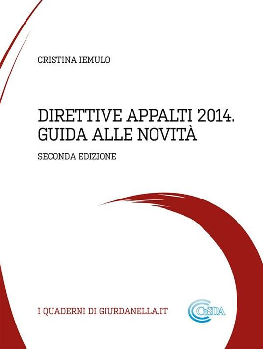 Direttive appalti 2014. Guida alle novità - Cristina Iemulo - ebook