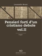 Pensieri forti d'un cristiano debole. Vol. 1