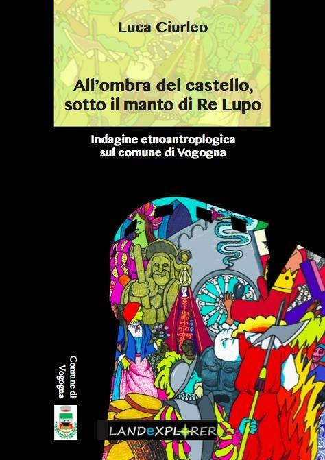 All'ombra del castello, sotto il manto di Re Lupo - Luca Ciurleo - ebook