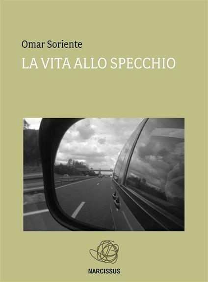 La vita allo specchio - Omar Soriente - ebook