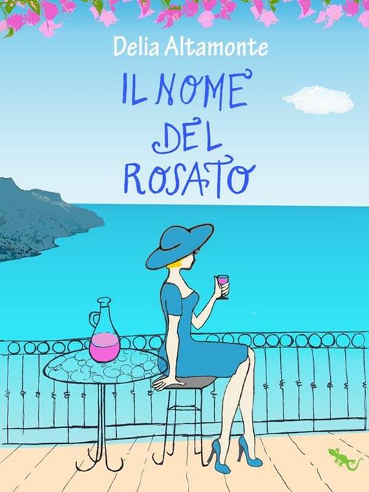 Il nome del rosato - Delia Altamonte - ebook