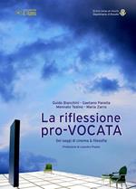 La riflessione pro-vocata