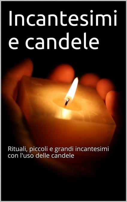 Incantesimi e candele - Skyline edizioni - ebook
