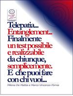 Telepatia... Entanglement... Finalmente un test possibile e realizzabile da chiunque, semplicemente. E che puoi fare con chi vuoi...
