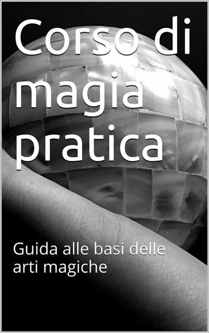 Corso di magia pratica - Skyline edizioni - ebook