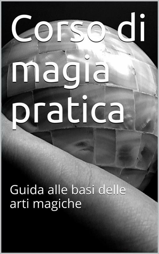 Corso di magia pratica - Skyline edizioni - ebook