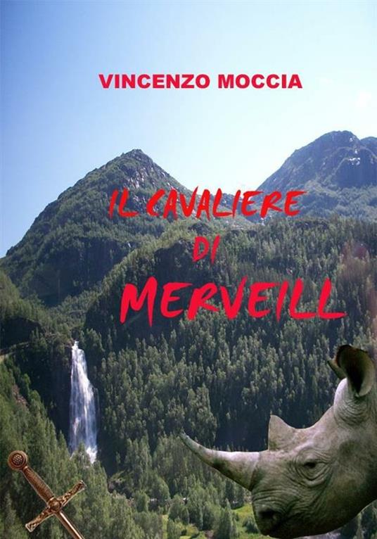Il cavaliere di Merveill - Vincenzo Moccia - ebook