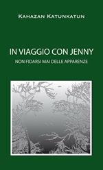 In viaggio con Jenny. Non fidarsi mai delle apparenze