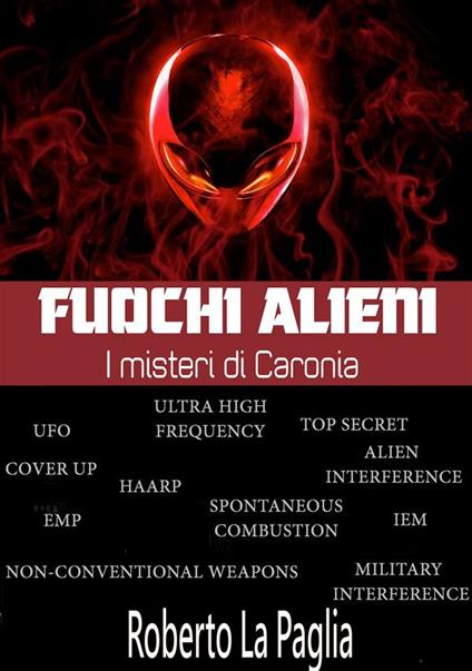 Fuochi alieni - Roberto La Paglia - ebook
