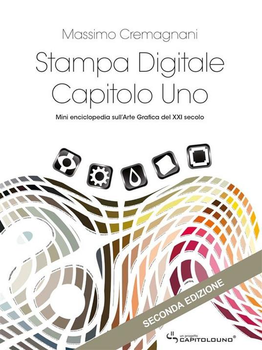 Stampa digitale capitolo uno - Massimo Cremagnani - ebook