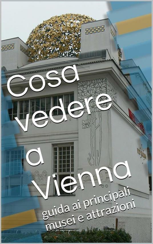 Cosa vedere a Vienna - Skyline edizioni - ebook