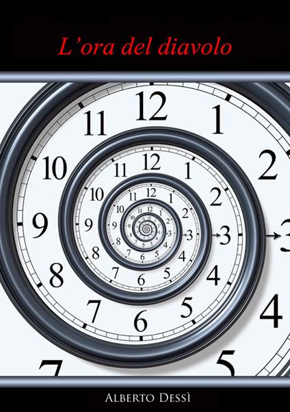 L' ora del diavolo - Alberto Dessì - ebook
