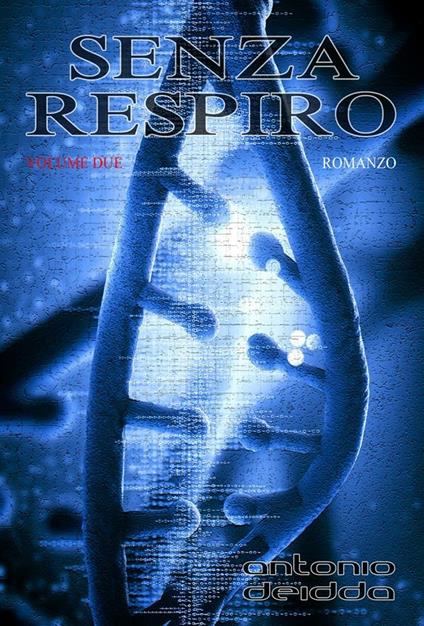 Senza respiro. The Manhattan conspiracy. Vol. 2 - Antonio Deidda - ebook