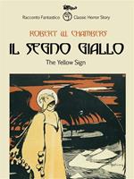 Il segno giallo. Ediz. italiana e inglese