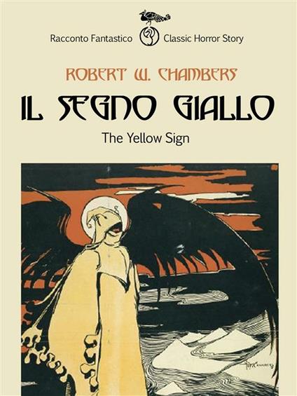 Il segno giallo. Ediz. italiana e inglese - Robert William Chambers - ebook