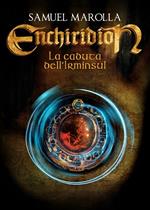 La caduta dell'Irminsul. Enchiridion