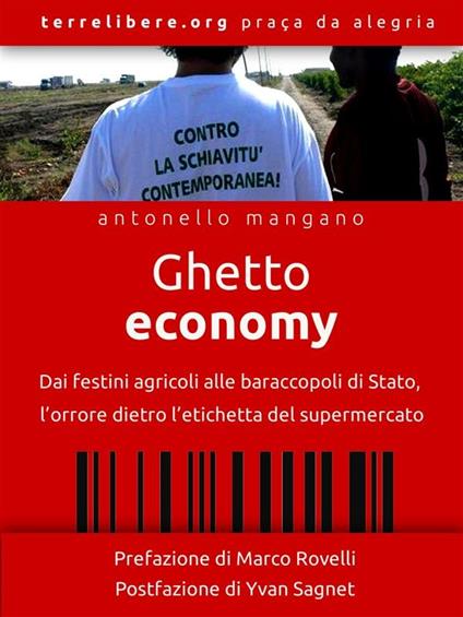 Ghetto economy. Cibo sporco di sangue - Antonello Mangano - ebook