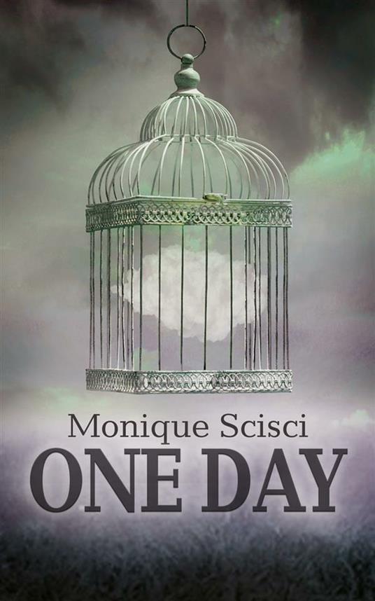 One day - Monique Scisci - ebook
