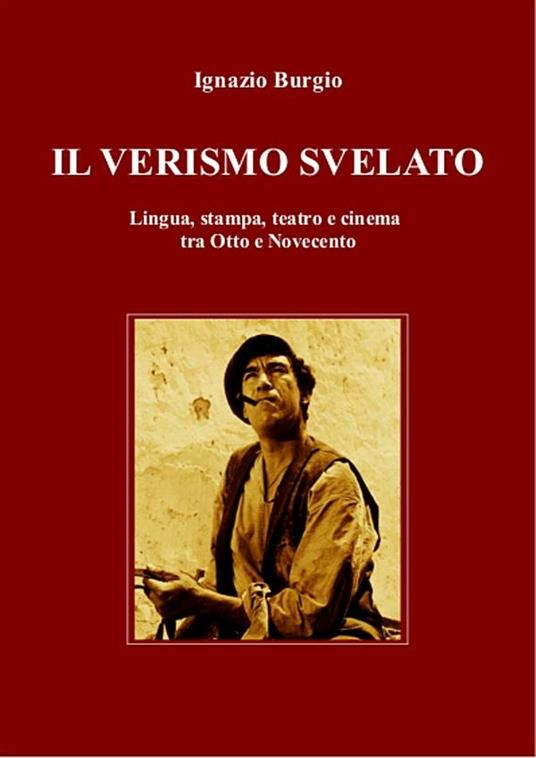 Il Verismo svelato - Ignazio Burgio - ebook