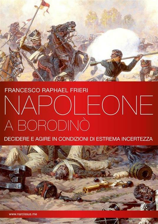 Napoleone a Borodinò - Francesco Raphael Frieri - ebook