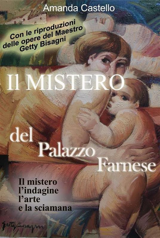 Il mistero del Palazzo Farnese - Amanda Castello - ebook
