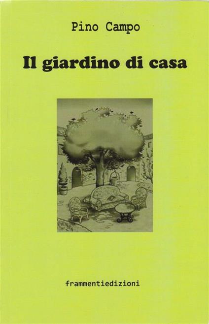 Il giardino di casa - Pino Campo - ebook