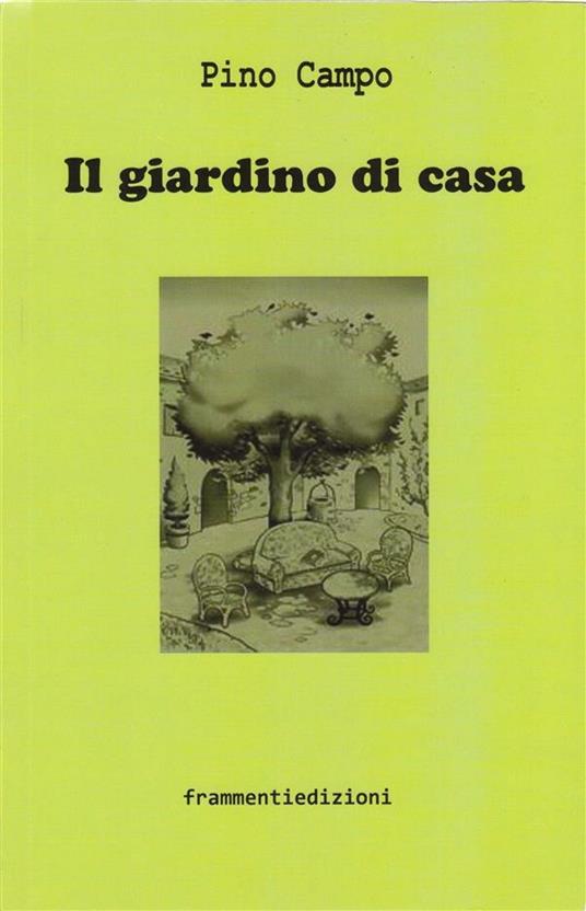 Il giardino di casa - Pino Campo - ebook