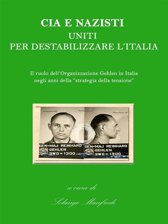 CIA e nazisti uniti per destabilizzare l'Italia - Solange Manfredi - ebook