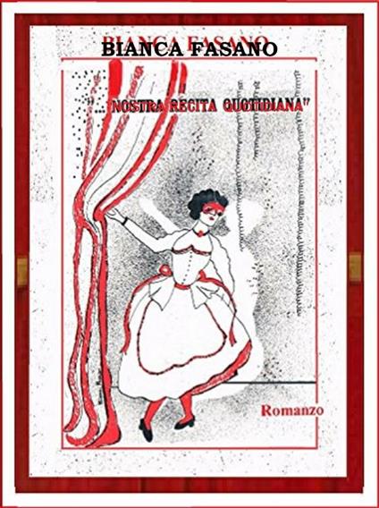 «...Nostra recita quotidiana» - Bianca Fasano - ebook