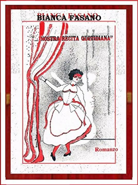 «...Nostra recita quotidiana» - Bianca Fasano - ebook