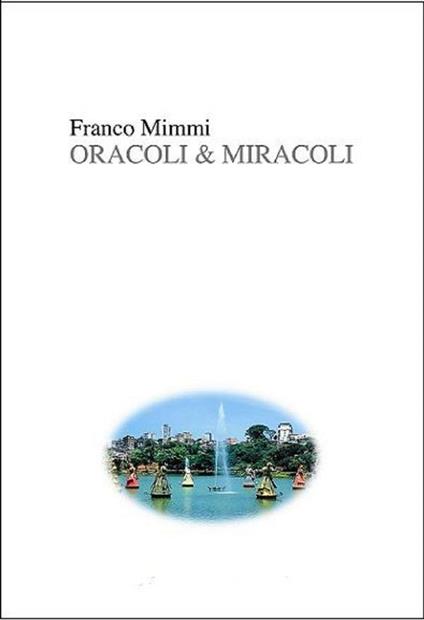 Oracoli & miracoli - Franco Mimmi - ebook