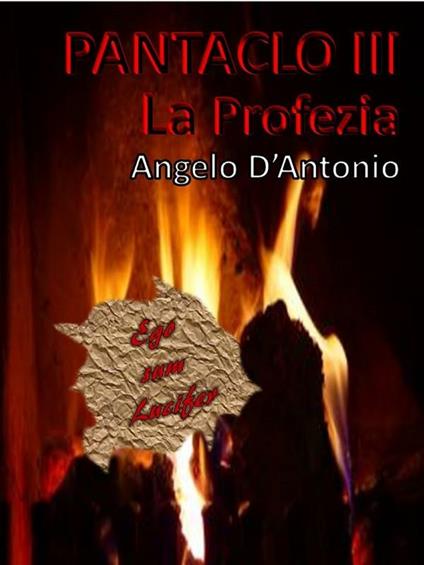 Pàntaclo. La profezia. Vol. 3 - Angelo D'Antonio - ebook