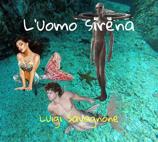 L' uomo sirena - Luigi Savagnone - ebook
