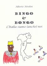 Bingo & Bongo. L'Italia siamo (anche) noi