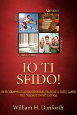 Io ti sfido! Un programma di auto-responsabilizzazione a tutto campo per i giovani e i meno giovani