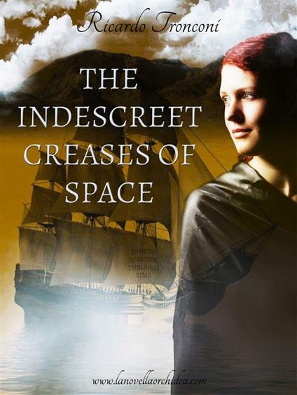 The indescreet creases of space, or how to wander through time - Ricardo Tronconi - ebook