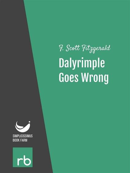 Dalyrimple goes wrong. Flappers and philosophers