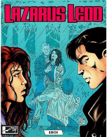 Lazarus Ledd. Eroi - Ade Capone,Alfredo Orlandi - ebook