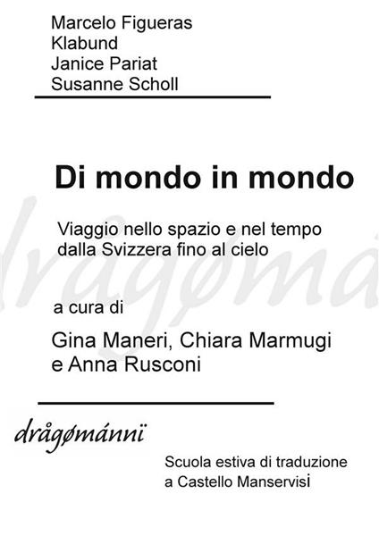 Di mondo in mondo - Gina Maneri,Chiara Marmugi,Anna Rusconi - ebook