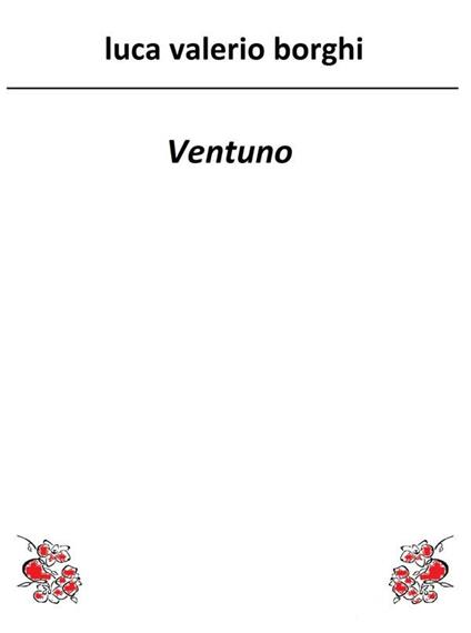Ventuno - Luca Valerio Borghi - ebook